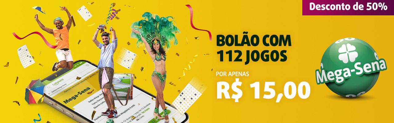 Bolãoo Mega Sena de Carnaval R$ 15,00, 112 jogos